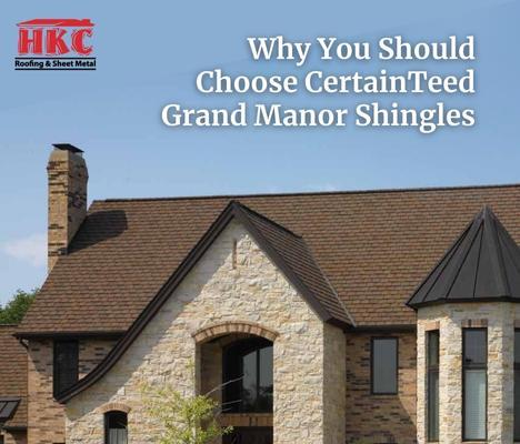 Why You Should Choose CertainTeed Grand Manor Shingles
