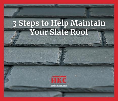 3 Steps to Help Maintain Your Slate Roof