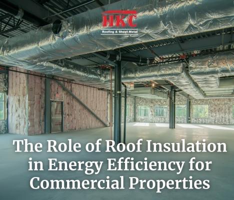 The Role of Roof Insulation in Energy Efficiency for Commercial Properties